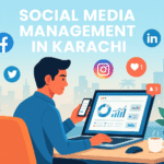 Social Media Management in Karachi – How to Grow Your Brand in 2025